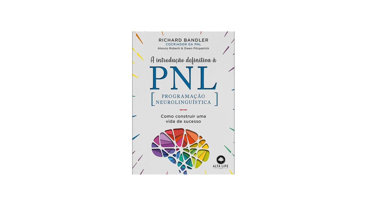Melhor Livro de PNL: Guia Completo Para Transformar Sua Vida